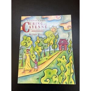 Curing With Cayenne Natural Remedies Sam Biser 1999 Paperback Alternative Health